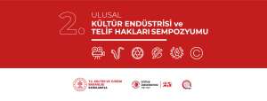 2. Ulusal Kültür Endüstrisi ve Telif Hakları Sempozyumu