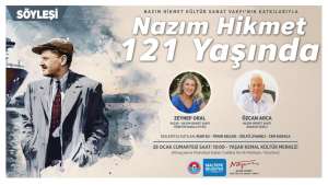 Nâzım Hikmet 121 Yaşında Söyleşisi