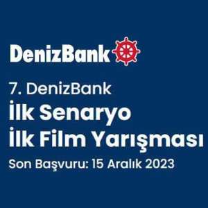 7. DenizBank İlk Senaryo İlk Film Yarışması 