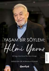 Yaşam Bir Söylem: Hilmi Yavuz