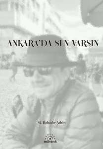 Ankara’da Sen Varsın