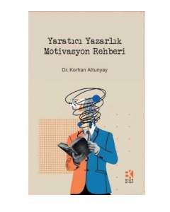 Yaratıcı Yazarlık Motivasyon Rehberi
